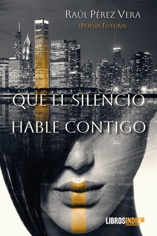 Que el silencio hable contigo