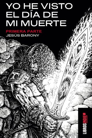 Yo he visto el día de mi muerte. I Parte