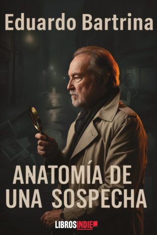 Anatomía de una sospecha