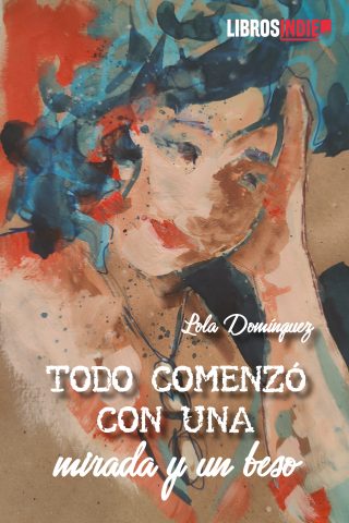 Todo comenzó con una mirada y un beso