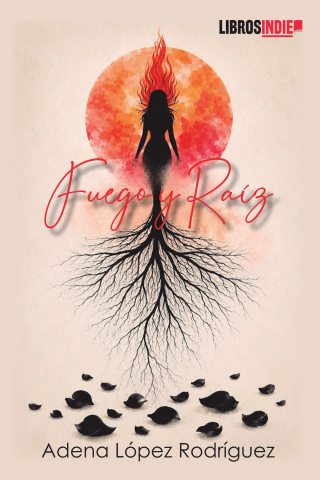 Fuego y Raíz