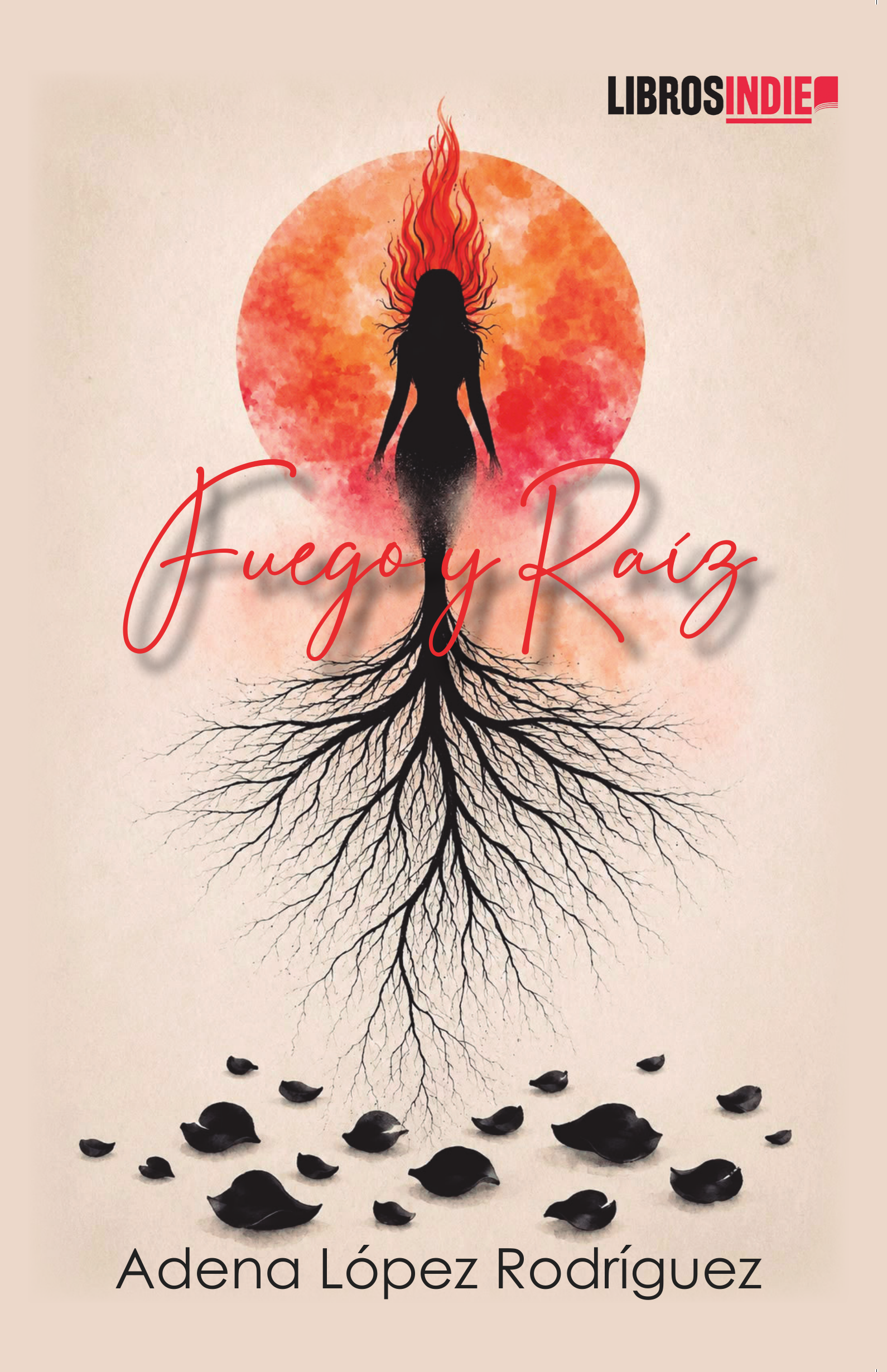 Fuego y Raíz